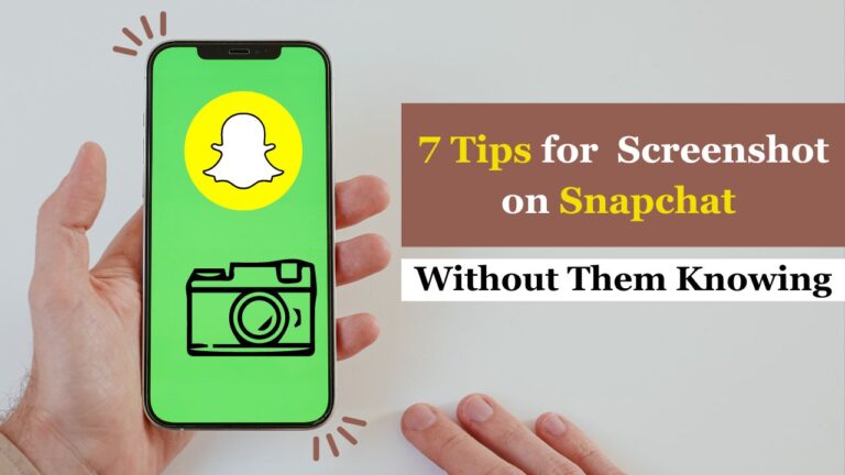 How to Screenshot on Snapchat Without Them Knowing