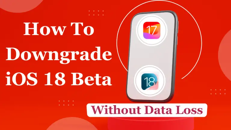 Downgrade iOS 18 Beta